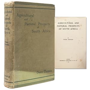 Agricultural and Pastoral Prospects of South Africa by Owen Thomas