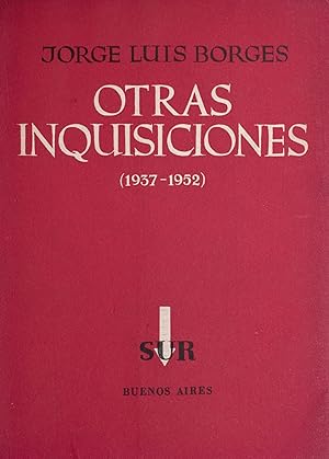 Imagen del vendedor de Otras inquisiciones (1937-1952) a la venta por James Cummins Bookseller, ABAA