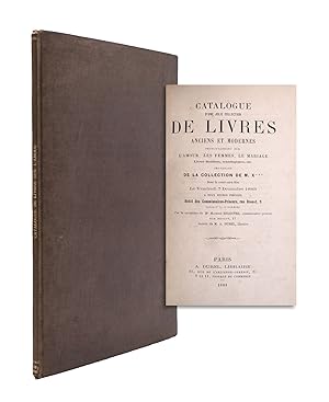 Catalogue d'une jolie collection de livres anciens et modernes, principalement sur l'amour, les f...