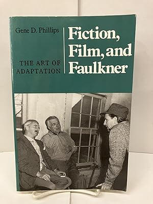 Seller image for Fiction, Film, and Faulkner: The Art of Adaptation for sale by Chamblin Bookmine