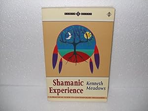 Seller image for Shamanic Experience: A Practical Guide to Contemporary Shamanism (Earth Quest) for sale by ZBK Books