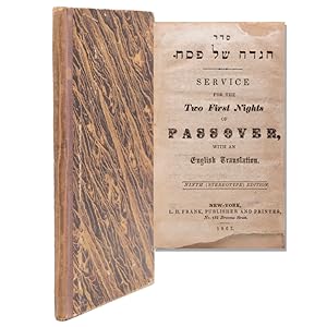 Seder Haggadah Shel Pesach. Service for the Two First Nights of Passover, with an English Transla...