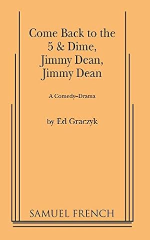 Imagen del vendedor de Come Back to the 5 and Dime, Jimmy Dean, Jimmy Dean a la venta por ZBK Books