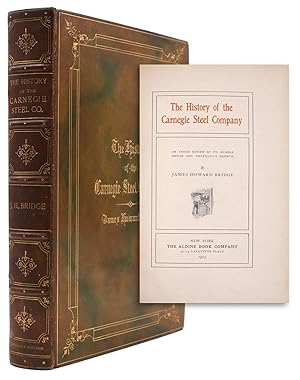 Seller image for History of Carnegie Steel. An Inside Review of Its Humble Origin and Impressive Growth for sale by James Cummins Bookseller, ABAA