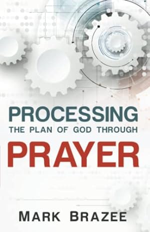 Seller image for Processing the Plan of God Through Prayer for sale by -OnTimeBooks-