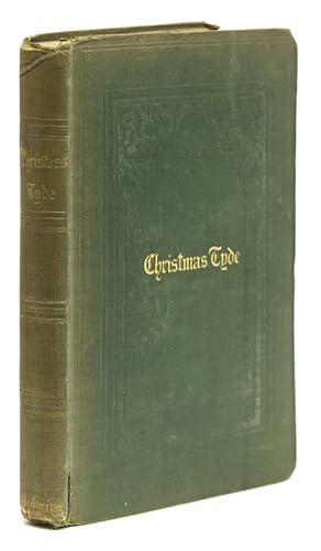 Bild des Verkufers fr Christmas Tyde. [A Series of Sacred Songs and Poetical Pieces, suited to the season.] zum Verkauf von James Cummins Bookseller, ABAA