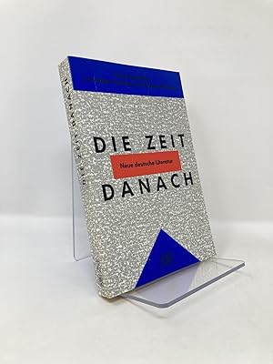 Seller image for Die Zeit Danach: Neue Deutsche Literatur (German Edition) for sale by Southampton Books