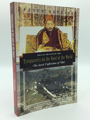 Bild des Verkufers fr TRESPASSERS ON THE ROOF OF THE WORLD: The Secret Exploration of Tibet zum Verkauf von Kubik Fine Books Ltd., ABAA