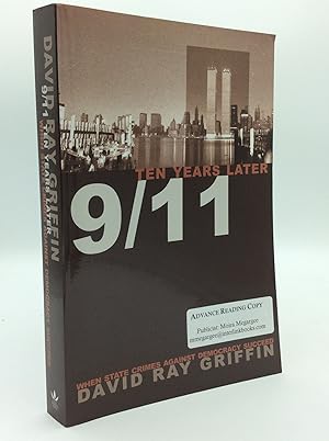 Immagine del venditore per 9/11 TEN YEARS LATER: When State Crimes Against Democracy Succeed venduto da Kubik Fine Books Ltd., ABAA