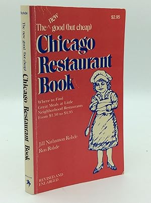 THE GOOD (BUT CHEAP) CHICAGO RESTAURANT BOOK: Where to Find Great Meals at Little Neighborhood Re...