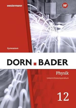 Bild des Verkufers fr Dorn / Bader Physik SII 12. bungsmaterial. Baden-Wrttemberg : Ausgabe 2020 - Sekundarstufe 2 zum Verkauf von AHA-BUCH GmbH