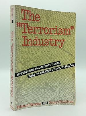 Image du vendeur pour THE TERRORISM INDUSTRY: The Experts and Institutions that Shape Our View of Terror mis en vente par Kubik Fine Books Ltd., ABAA
