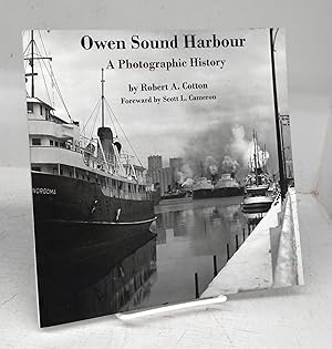 Bild des Verkufers fr Owen Sound Harbour: A Photographic History zum Verkauf von Attic Books (ABAC, ILAB)