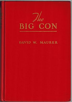 The Big Con; The Story of the Confidence Man and the Confidence Game