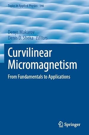 Image du vendeur pour Curvilinear Micromagnetism : From Fundamentals to Applications mis en vente par AHA-BUCH GmbH