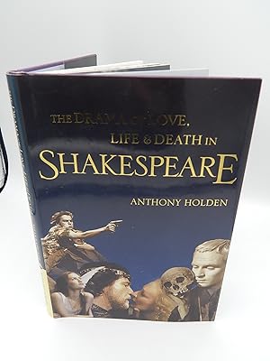 The Drama of Love, Life and Death in Shakespeare