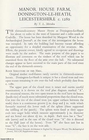 Manor House Farm, Donington-Le-Heath, Leicestershire c. 1280. An original article from the Transa...