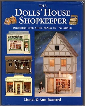 The Dolls' House Shopkeeper: Includes Five Shop Plans in 1/12 Scale