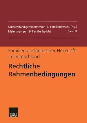 Seller image for Familien auslndischer Herkunft in Deutschland: Rechtliche Rahmenbedingungen for sale by BuchWeltWeit Ludwig Meier e.K.