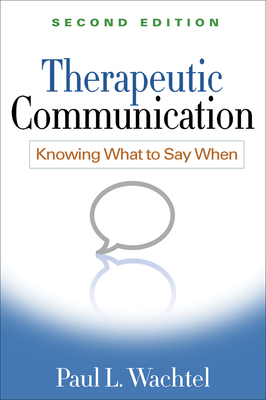 Bild des Verkufers fr Therapeutic Communication, Second Edition: Knowing What to Say When (Paperback or Softback) zum Verkauf von BargainBookStores