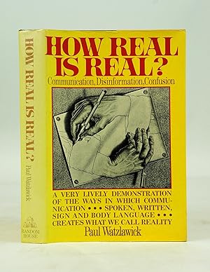 How Real Is Real?: Confusion- Disinformation- Communication