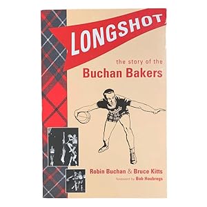 Seller image for Longshot: The Story of the Buchan Bakers for sale by Peruse the Stacks