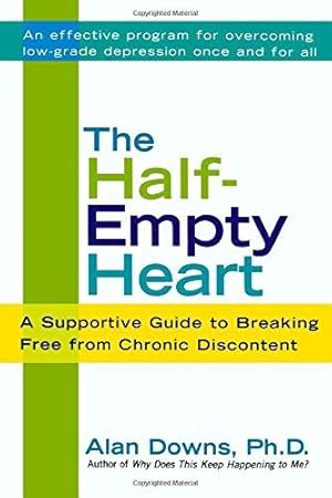 Immagine del venditore per Half-Empty Heart: A Supportive Guide to Breaking Free from Chronic Discontent venduto da WeBuyBooks