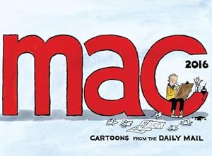 Bild des Verkufers fr Mac 2016: Cartoons from the Daily Mail (Mac: Cartoons from the Daily Mail) zum Verkauf von WeBuyBooks