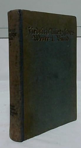 Die Geburt der Tragödie : Aus dem Nachlaß 1869 - 1873. Von Friedrich Nietzsche.