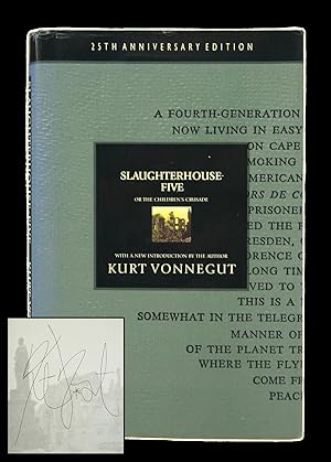 Seller image for Slaughterhouse-Five: Or The Children's Crusade: A Duty-Dance with Death. A Novel. (25th Anniversary Edition)(Signed) for sale by Shelley and Son Books (IOBA)