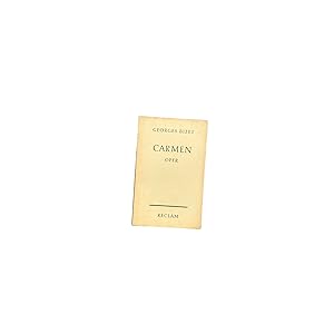 CARMEN. Oper in 4 Aufzügen. Vollständiges Buch. Deutsche Übersetzung von Julius Hopp. Übersetzung...