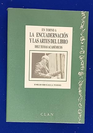 Imagen del vendedor de En Torno a la Encuadernacin y las Artes del Libro : Diez Temas Acadmicos. a la venta por Wykeham Books