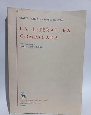 Seller image for La Literatura Comparada for sale by Libros de Ultramar Alicante