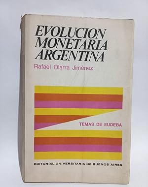 Evolución Monetaria Argentina