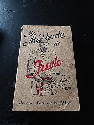 Seller image for Ma mthode de Judo 7me Dan for sale by La Bibliothque de Darcy