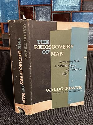 The Rediscovery of Man a Memoir and a Methodology of Modern Life