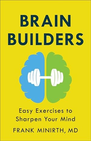 Seller image for Brain Builders : Easy Exercises to Sharpen Your Mind for sale by GreatBookPrices