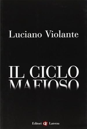 Image du vendeur pour Il ciclo mafioso. mis en vente par FIRENZELIBRI SRL