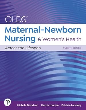 Imagen del vendedor de Olds Maternal-newborn Nursing & Women's Health Across the Lifespan a la venta por GreatBookPrices