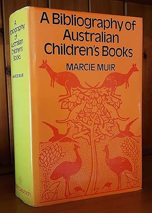 A BIBLIOGRAPHY OF AUSTRALIAN CHILDREN'S BOOKS