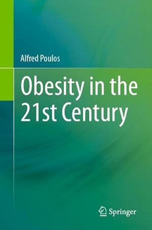 Seller image for Obesity in the 21st Century for sale by BuchWeltWeit Ludwig Meier e.K.