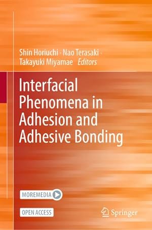 Seller image for Interfacial Phenomena in Adhesion and Adhesive Bonding for sale by BuchWeltWeit Ludwig Meier e.K.