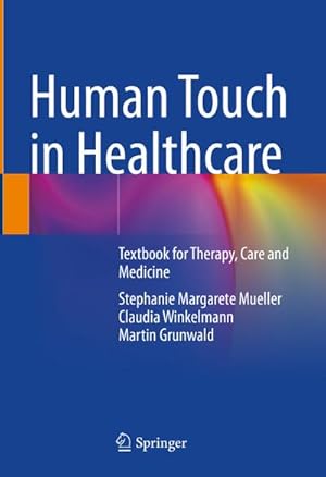 Imagen del vendedor de Human Touch in Healthcare a la venta por BuchWeltWeit Ludwig Meier e.K.