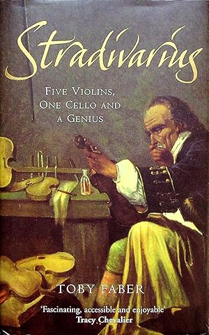 Immagine del venditore per Stradivarius: Five Violins, One Cello and A Genius venduto da Adventures Underground