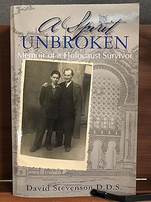Bild des Verkufers fr A Spirit Unbroken: Memoir of a Holocaust Survivor zum Verkauf von Rosario Beach Rare Books
