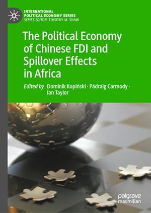 Image du vendeur pour The Political Economy of Chinese FDI and Spillover Effects in Africa mis en vente par BuchWeltWeit Ludwig Meier e.K.