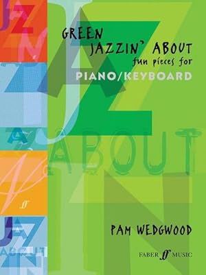 Imagen del vendedor de Green Jazzin' about -- Fun Pieces for Piano / Keyboard a la venta por Wegmann1855