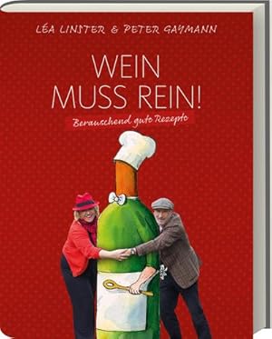 Seller image for Wein muss rein! for sale by Wegmann1855
