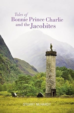 Seller image for Tales of Bonnie Prince Charlie and the Jacobites for sale by GreatBookPrices