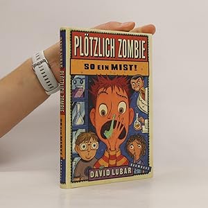 Seller image for Pltzlich Zombie - So ein Mist! for sale by Bookbot